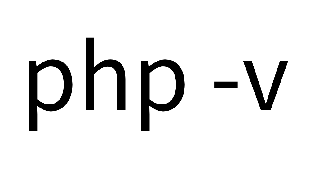 php -v